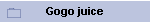 Gogo juice